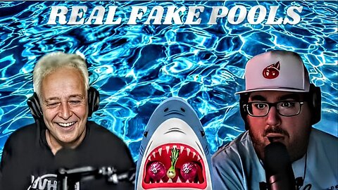 Real Fake Pools Ep:197 (Part 1)