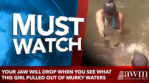 Your jaw will drop when you see what this girl pulled out of murky waters