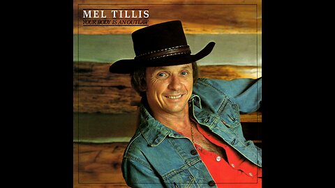 Mel Tillis - Your Body Is A Outlaw