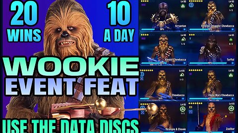 [EVENT FEAT] WOOKIE FEAT w/WEAK & STRONG CHEWBACCA’s - SWGOH