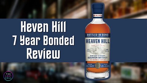 Heaven Hill Bottled in Bond Aged 7 Years Bourbon Whiskey Review!