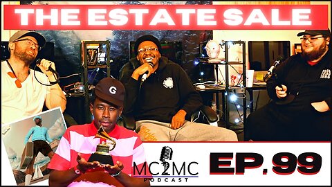 MC2MC Podcast #99 - Tyler The Creator CMIYGL Deluxe Estate Sale ALBUM REVIEW