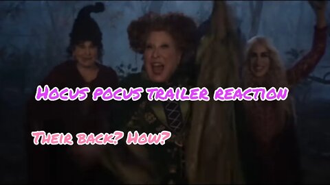 Hocus Pocus 2 Trailer Reaction