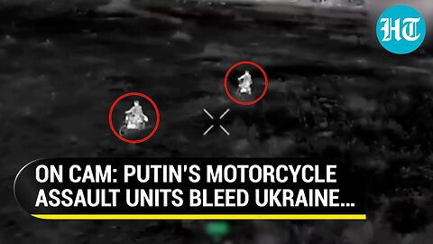 Furios Putin Unleashes ‘Motorcycles Terror’; Ukrainian Strongholds Decimated In Crimea Revenge