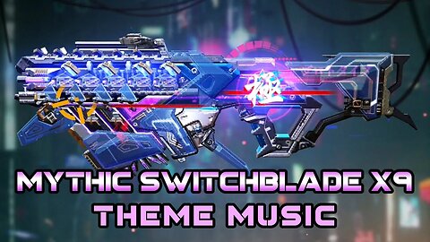 Mythic Switchblade X9- Neon Legend Theme Music || Call of Duty: Mobile