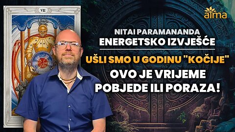 UŠLI SMO U GODINU "KOČIJE" - OVO JE VRIJEME POBJEDE ILI PORAZA! / NITAI PARAMANANDA TAROT PROGNOZA