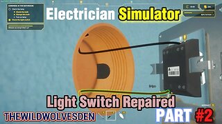 Electrician Simulator Part 2: The Ultimate Guide to Fixing Your Light Switch!