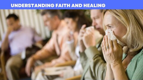 Understanding Faith and Healing