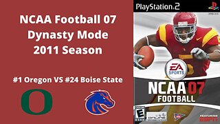 NCAA Football 07 | 2011 Season | Game 2: Oregon VS Boise State