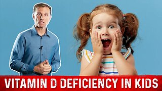 Why Are Children So Vitamin D Deficient?