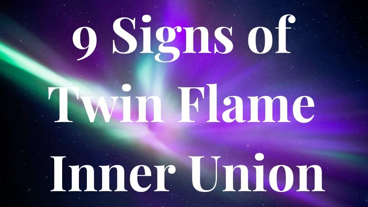 How to Tell the Signs of Twin Flame Inner Union! 🔥 9 Signs of Twin ...