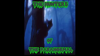 Hunters Of The Paranormal Ep 30