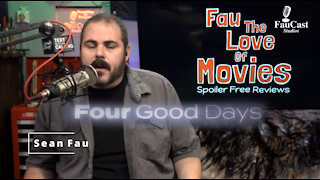 Four Good Days (2020) Review - Fau The Love Of Movies