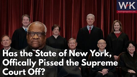 Has the State of New York Officially Pissed the Supreme Court Off?