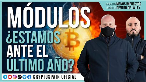 MÓDULOS: 😱 ¿ESTAMOS ANTES EL ÚLTIMO AÑO?