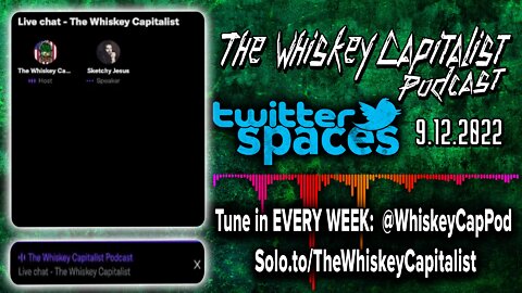 StoryTime: Stoners and Auto Zone Authoritarians | Twitter Spaces | The Whiskey Capitalist | 9.12.22