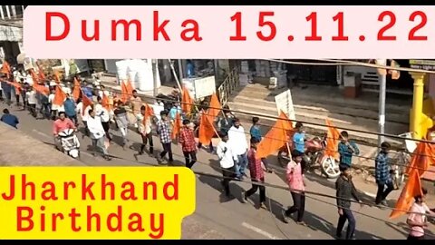 Jharkhand Birthday,Dunka