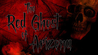 The Red Ghost of Arizona