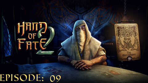 Hand of Fate 2 - A golden journey: Episode 09 [The Hierophant]