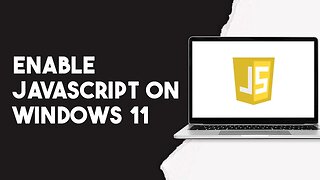 How To Enable Javascript On Windows 11