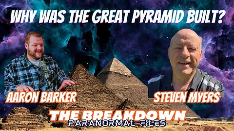 Why Was the Great Pyramid Built? With Steven Myers