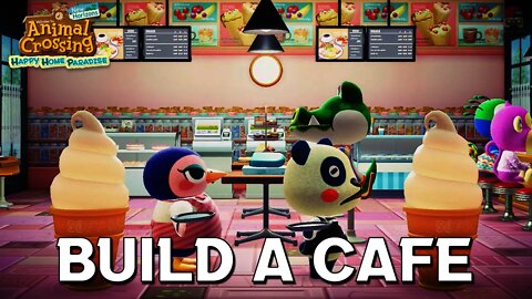 How To Build A Cafe in Happy Home Paradise (Animal Crossing New Horizons)