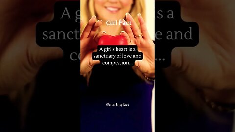 A girl's heart is a sanctuary of love and compassion...#psychologyfacts #shorts #subscribe