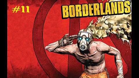 Borderlands: Stream 11