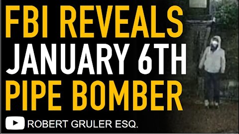 FBI Releases January 6th Alleged Pipe Bomber Video and Asks for Help​