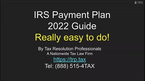 IRS Payment Plan 2022 Guide by a Tax Attorney