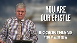 Ye Are Our Epistle | 2 Corinthians | Calvary of Tampa Rewind with Dr. Bob Gilbert