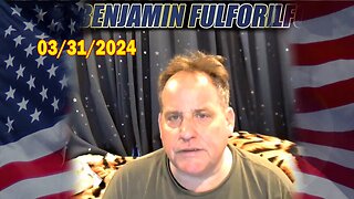 Benjamin Fulford Situation Update Mar 31, 2024 - Benjamin Fulford Q&A Video