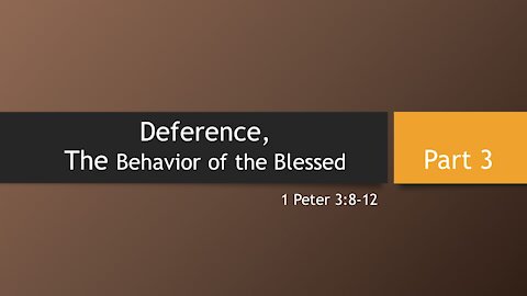 7@7 #50: Deference, The Behavior of the Blessed (Part 3)