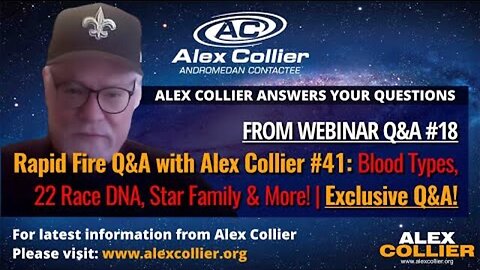Rapid Fire Q&A with Alex Collier #41: Blood Types, 22 Race DNA, Star Family & More! | Exclusive Q&A