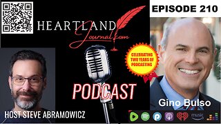 Heartland Journal Podcast EP210 Gino Bulso TN Dist 61 Rep Interview & More 5 23 24