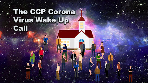 The CCP Coronavirus Wake Up Call