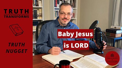 Baby Jesus is Lord!!! | Truth Nugget (Luke 2:8-14) | Christmas Sermon Clip