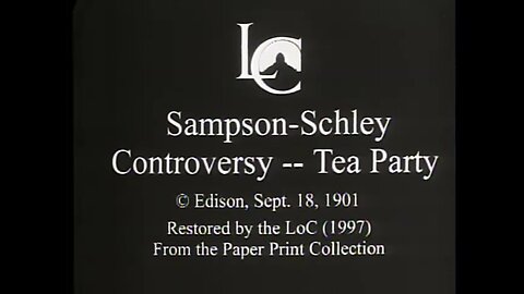 Sampson & Schley Controversy, Tea Party (1901 Original Black & White Film)