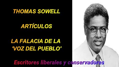 Thomas Sowell - La falacia de la 'voz del pueblo'