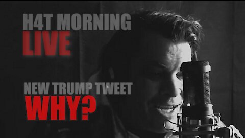 H4T MORNING LIVE: AMAZING NEW TRUMP TWEET WHY DID PRESIDENT TRUMP RETWEET THIS VIDEO?