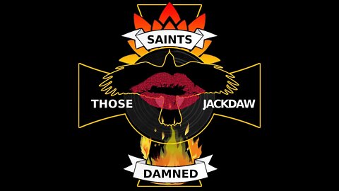 Those Damned Jackdaw Saints - "Misbehavin'" (Official Lyric Video)