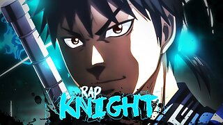 Xin Rap | "WAR!" | RAPKNIGHT [Kingdom]