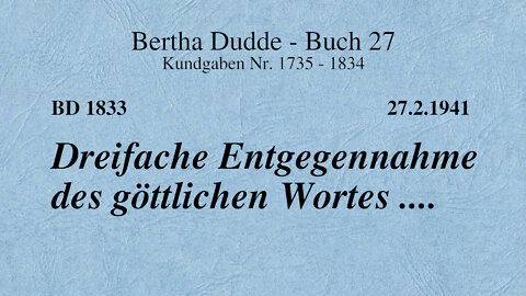 BD 1833 - DREIFACHE ENTGEGENNAHME DES GÖTTLICHEN WORTES ....