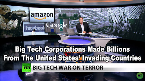 Big Tech Corporations Made Billions From The United States’ Invading Countries