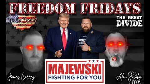 Freedom Friday 9/1/23 with James & Alan - Ohio 9th District Congressional Candidate JR Majewski