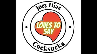 Joey Diaz LOVES TO SAY Cocksucka