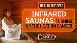 The Truth About Cancer: Health Nugget 22 - Infrared Saunas: Turning Up the Heat on Cancer