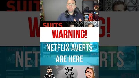 NETFLIX ADVERTS ARE HERE!