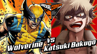 WOLVERIN Vs. KATSUKI BAKUGO - Comic Book Battles: Who Would Win In A Fight?