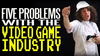 Five Problems with the Video Game Industry